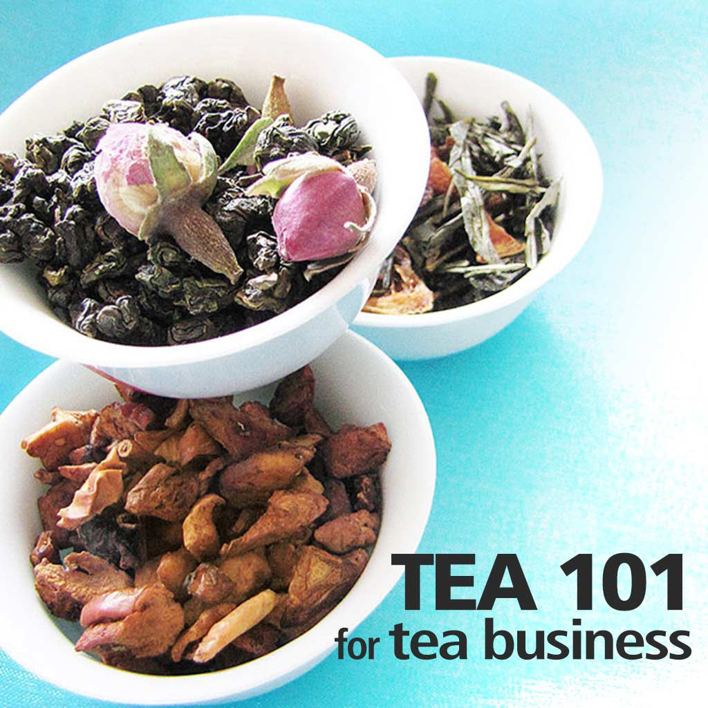 Tea 101 for Your Tea Business